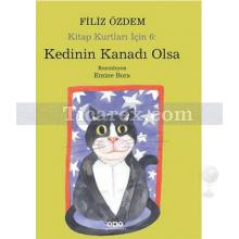 Kedinin Kanadı Olsa - Kitap Kurtları İçin 6 | Filiz Özdem