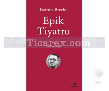 Epik Tiyatro | Bertolt Brecht - Resim 1