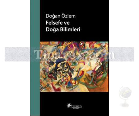 Felsefe ve Doğa Bilimleri | Doğan Özlem - Resim 1