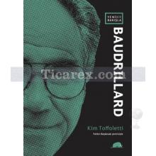 Yeni Bir Bakışla Baudrillard | Kim Toffoletti