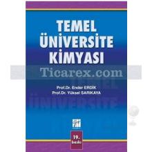 Temel Üniversite Kimyası | Ender Erdik, Yüksel Sarıkaya