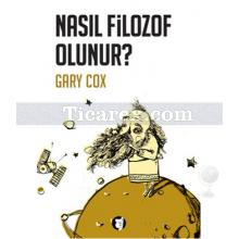 Nasıl Filozof Olunur? | Gary Cox