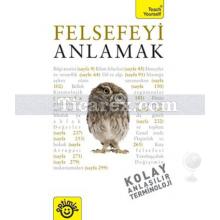 Felsefeyi Anlamak | Mel Thompson