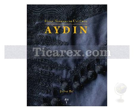Bitek Topraklar Üstünde Aydın | Şükrü Tül - Resim 1