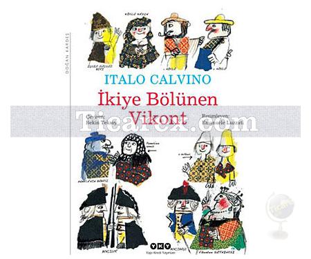 İkiye Bölünen Vikont | Italo Calvino - Resim 1