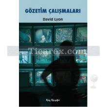 Gözetim Çalışmaları | David Lyon