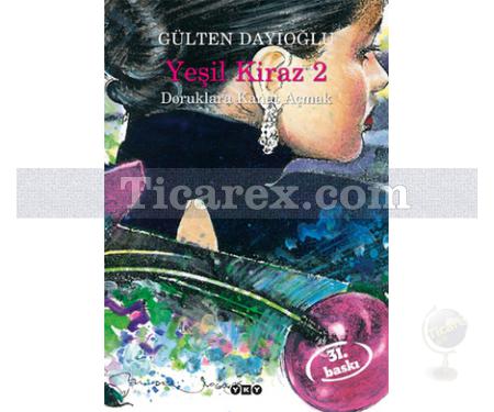 Yeşil Kiraz 2 - Doruklara Kanat Açmak | Gülten Dayıoğlu - Resim 1