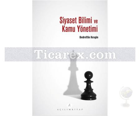 Siyaset Bilimi ve Kamu Yönetimi | Bedrettin Kesgin - Resim 1
