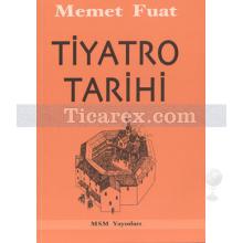 Tiyatro Tarihi | Memet Fuat