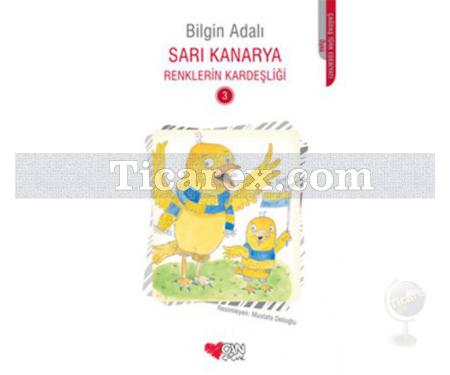 Sarı Kanarya | Renklerin Kardeşliği 3 | Bilgin Adalı - Resim 1