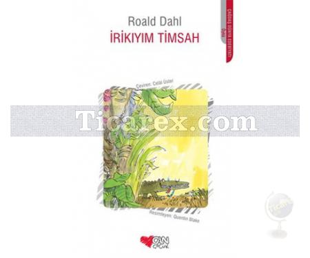 İrikıyım Timsah | Roald Dahl - Resim 1