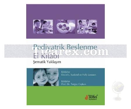 Pediyatrik Beslenme El Kitabı | Turgay Coşkun - Resim 1