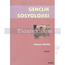 Gençlik Sosyolojisi | Mahmut Tezcan