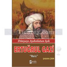 Ertuğrul Gazi | Şaban Çibir