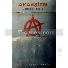 Anarşizm | James C. Scott