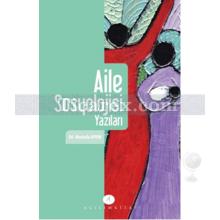 Aile Sosyolojisi Yazıları | Mustafa Aydın