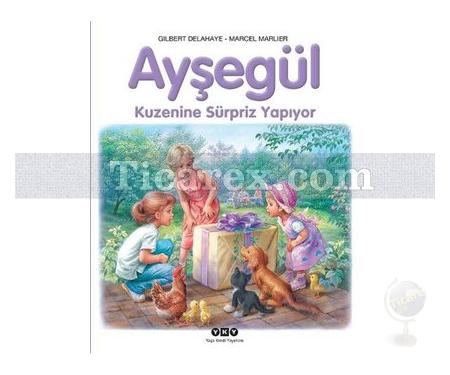 Ayşegül - Kuzenine Sürpriz Yapıyor | Gilbert Delahaye, Marcel Marlier - Resim 1