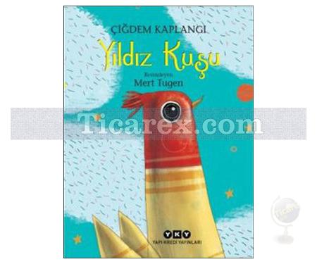 Yıldız Kuşu | Çiğdem Kaplangı - Resim 1