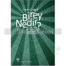 Birey Nedir? | Cem Eroğul