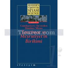 Modern Türkiye'de Siyasi Düşünce Cilt 1 / Tanzimat ve Meşrutiyet'in Birikimi (Ciltli) | Derleme
