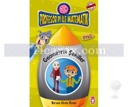 Profesör Pi ile Geometrik Şekiller | Matematik Gezegenim | Birsen Ekim Özen - Resim 1