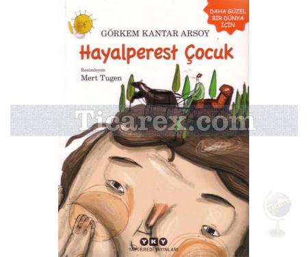 Hayalperest Çocuk | Görkem Kantar Arsoy - Resim 1