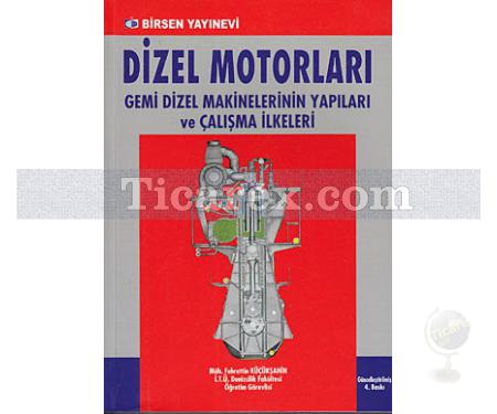 Dizel Motorları | ( Genişletilmiş 4.Baskı ) | Fahrettin Küçükşahin - Resim 1
