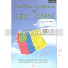 Yeniden Kazanım ve Kayk Projesi | Murat Güztoklusu