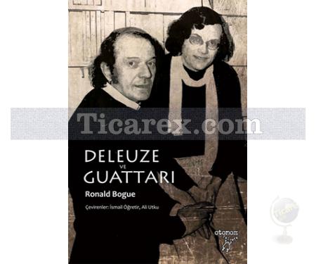 Deleuze ve Guattarı | Ronald Bogue - Resim 1