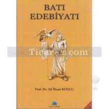 Batı Edebiyatı | Ali İhsan Kolcu