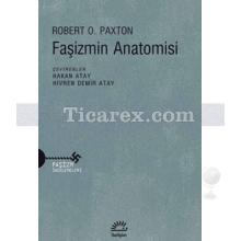 Faşizmin Anatomisi | Robert O. Paxton