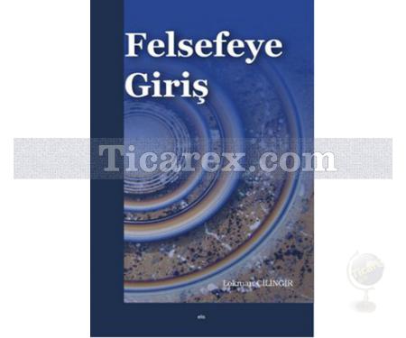 Felsefeye Giriş | Lokman Çilingir - Resim 1