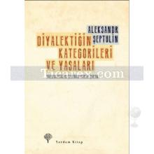 Diyalektiğin Kategorileri ve Yasaları | Aleksandr Şeptulin