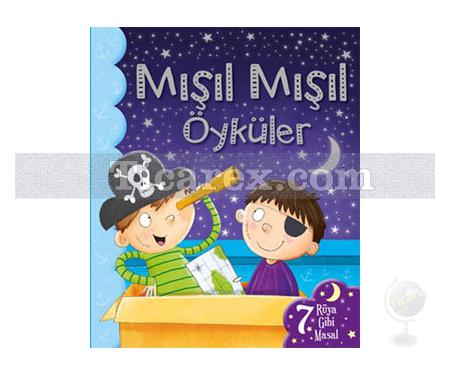 Mışıl Mışıl Öyküler - Mavi Kitap | 7 Rüya Gibi Masal | Kolektif - Resim 1