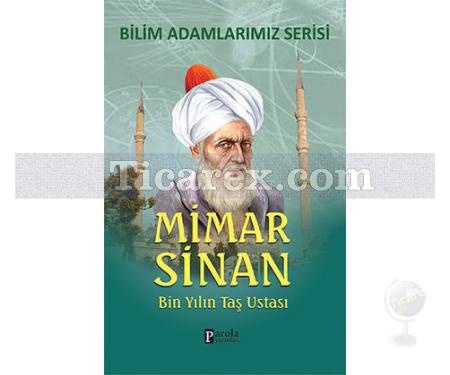 Mimar Sinan | Bilim Adamlarımız Serisi | Ali Kuzu - Resim 1