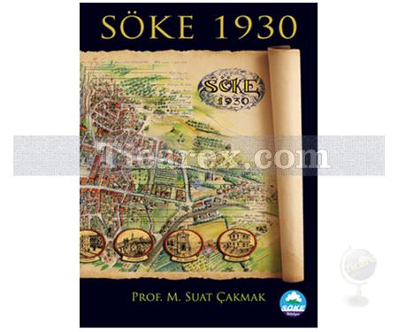 Söke 1930 | Suat Çakmak - Resim 1