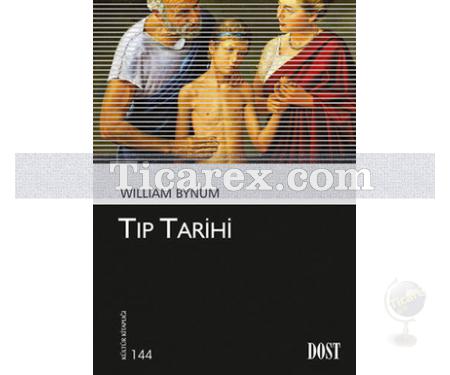 Tıp Tarihi | William Bynum - Resim 1