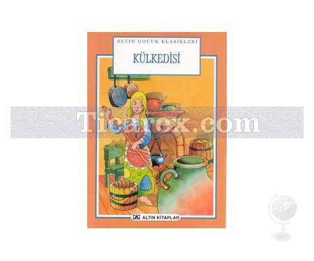 Külkedisi | Resimli Çocuk Klasikleri | Kolektif - Resim 1