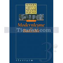 Modern Türkiye'de Siyasi Düşünce Cilt 3 / Modernleşme ve Batıcılık (Ciltli) | Derleme