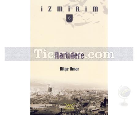 Narlıdere | Bilge Umar - Resim 1