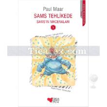 Sams Tehlikede | Sams'in Maceraları 5 | Paul Maar