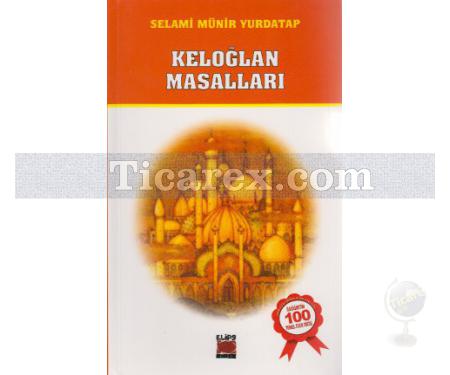 Keloğlan Masalları | Selami Münir Yurdatap - Resim 1