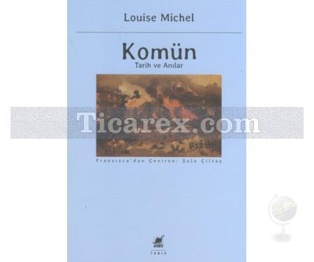 Komün | Tarih ve Anılar | Louise Michel - Resim 1