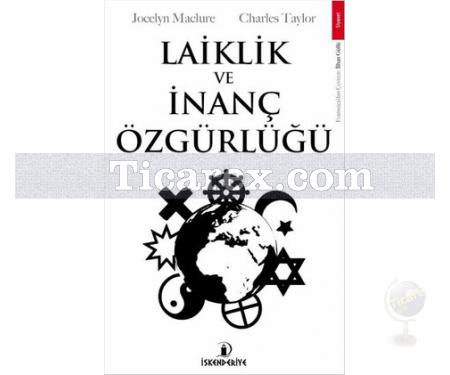 Laiklik ve İnanç Özgürlüğü | Jocelyn Maclure, Charles Taylor - Resim 1