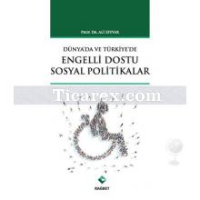 Dünya'da ve Türkiye'de Engelli Dostu Sosyal Politikalar | Ali Seyyar